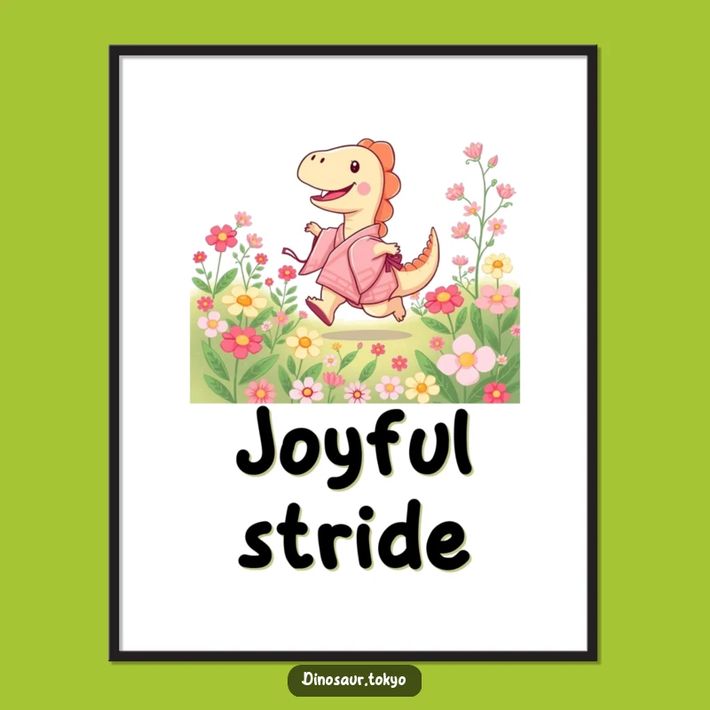Funny Dino Kimono Poster: Joyful Flower Dancer - Unique Funny Gift Decor
